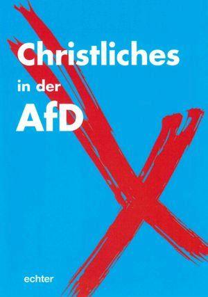 Cover: Christliches in der AfD. Hintergrund im AfD-Blauton, vorne ein schräges rotes Kreuz.